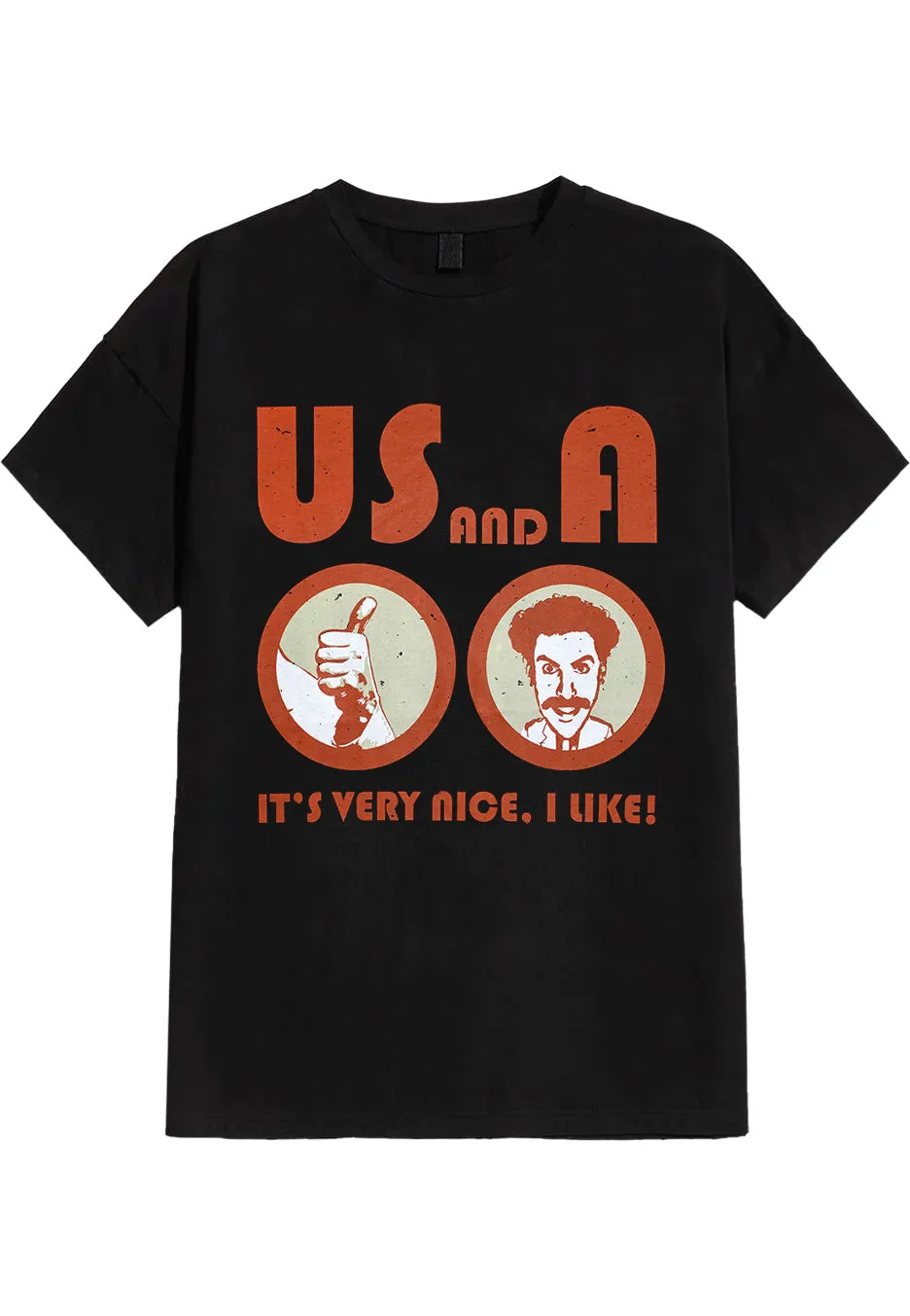 Borat - US and A, Very Nice, I Like - T-Shirt